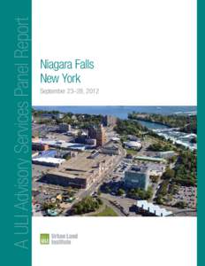 Buffalo – Niagara Falls metropolitan area / Niagara Falls /  New York / Urban Land Institute / Niagara Falls /  Ontario / Niagara Falls / Niagara County Community College / Niagara River / Seneca Niagara Casino & Hotel / Francine DelMonte / Niagara County /  New York / Geography of New York / New York