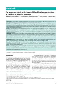 Research Factors associated with elevated blood lead concentrations in children in Karachi, Pakistan Mohammad Hossein Rahbar,1, 4, 5 Franklin White,1 Mubina Agboatwalla,1, 2 Siroos Hozhabri,1 & Stephen Luby1, 3  Objectiv