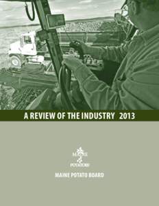 A Review Of The Industry 2013  ® Maine Potato board