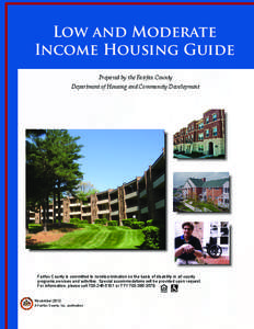 Low and Moderate Income Housing Guide Prepared by the Fairfax County Department of Housing and Community Development  Fairfax County is committed to nondiscrimination on the basis of disability in all county