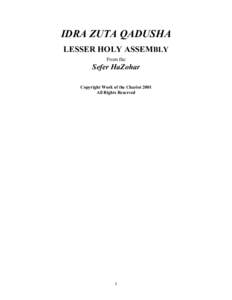 IDRA ZUTA QADUSHA LESSER HOLY ASSEMBLY From the Sefer HaZohar Copyright Work of the Chariot 2001