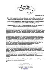 Wedel, denDie 12A besuchte mit den Lehrern, Herr Nerger und Herr Wessel, im Rahmen der Nordischen Literaturtage eine Lesung mit bekannten skandinavischen Krimiautorinnen: Leena Lehtolainen und Monika Fagerholm