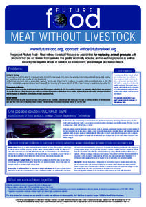 MEAT WITHOUT LIVESTOCK www.futurefood.org, contact: [removed] The project 