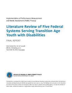 Implementation of Performance Measurement and Needs Assessment (PDMS FY2013) Literature Review of Five Federal Systems Serving Transition Age Youth with Disabilities