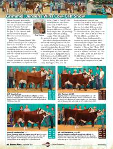 Grimmel, Jensens Wins Cow-Calf Show Melissa Grimmel, Jarrettsville, by LCC Back N Time ET. She Md., won the grand champion showed with an April heifer cow-calf pair at the 15th annual