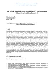 7. Ulusal Çatı & Cephe Sempozyumu 3– 4 Nisan 2014 Yıldız Teknik Üniversitesi Beşiktaş - İstanbul Isıl Işlem Uygulanmış Ahşap Malzemenin Dış Cephe Kaplaması Olarak Değerlendirilme Potansiyeli Hüseyin A