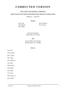 CORRECTED VERSION EDUCATION AND TRAINING COMMITTEE Inquiry into the extent, benefits and potential of music education in Victorian schools Melbourne — 9 April 2013 Members Mr P. Crisp