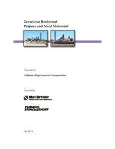 Crosstown Boulevard Purpose and Need Statement Prepared For: Oklahoma Department of Transportation