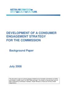 DEVELOPMENT OF A CONSUMER ENGAGEMENT STRATEGY FOR THE COMMISSION Background Paper  July 2008