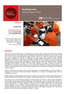 Southeast Asia Annual Report 2013 MAA51001 30 April 2014 This report covers the