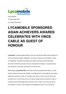 Press Release 19th September 2011 For General Distribution LYCAMOBILE SPONSORED ASIAN ACHIEVERS AWARDS