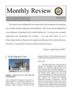 Monthly Review June-July, 2012 The Federal Public Defender for the District of Puerto Rico’s Newsletter