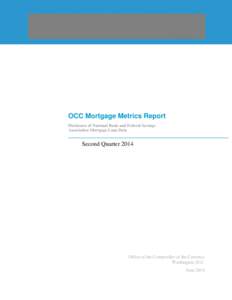 OCC Mortgage Metrics Report, Second Quarter 2014