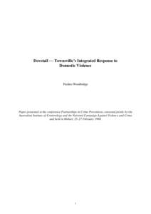 Dovetail  Townsville’s Integrated Response to Domestic Violence Pauline Woodbridge  Paper presented at the conference Partnerships in Crime Prevention, convened jointly by the