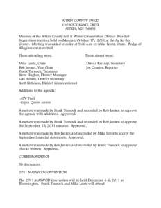 AITKIN COUNTY SWCD 130 SOUTHGATE DRIVE AITKIN, MN[removed]Minutes of the Aitkin County Soil & Water Conservation District Board of Supervisors meeting held on Monday, October 17, 2011 at the Ag Service Center. Meeting was 