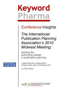 Conference Insights The International Publication Planning Association’s 2010 Midwest Meeting: tackling the