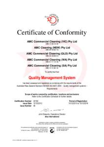 Certificate of Conformity AMC Commercial Cleaning (VIC) Pty Ltd ABN: [removed]AMC Cleaning (NSW) Pty Ltd ABN: [removed]