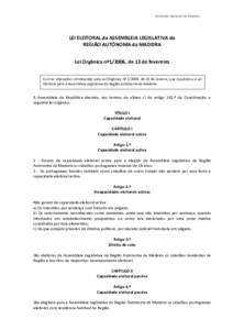 Comissão Nacional de Eleições  LEI ELEITORAL da ASSEMBLEIA LEGISLATIVA da REGIÃO AUTÓNOMA da MADEIRA Lei Orgânica nº1/2006, de 13 de fevereiro Com as alterações introduzidas pela Lei Orgânica nº 1/2009, de 19 