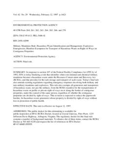 Vol. 62 No. 29 Wednesday, February 12, 1997 p[removed]ENVIRONMENTAL PROTECTION AGENCY 40 CFR Parts 260, 261, 262, 263, 264, 265, 266, and 270 [EPA 530-Z[removed]; FRL[removed]RIN 2050-AD90