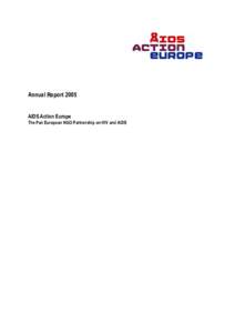 Annual Report 2005 AIDS Action Europe The Pan European NGO Partnership on HIV and AIDS Index Executive summary.............................................................................................................