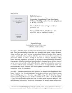 RBL[removed]Kelhoffer, James A. Persecution, Persuasion and Power: Readiness to Withstand Hardship as a Corroboration of Legitimacy in the New Testament Wissenschaftliche Untersuchungen zum Neuen