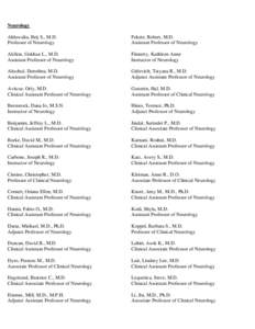 Neurology Ahluwalia, Brij S., M.D. Professor of Neurology Fekete, Robert, M.D. Assistant Professor of Neurology