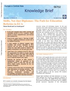 Public Disclosure Authorized  Skills, Not Just Diplomas: The Path for Education Reforms in ECA Mamta Murthi and Lars Sondergaard1