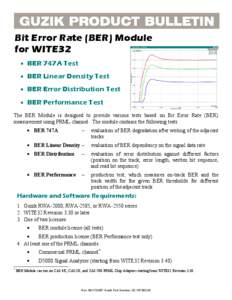 Bit Error Rate (BER) Module for WITE32 • BER 747A Test • BER Linear Density Test • BER Error Distribution Test • BER Performance Test