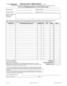 OfficeMax SUPPLY ORDER REQUEST  (version7[removed]Use this form to order office supply items from OfficeMax to be charged directly to a university account. This form is for OfficeMax orders only; do not use for any other 