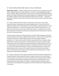 Dr. Troutman National Public Health Leader to Lecture on Health Equity WINTER PARK, FLORIDA - The Rollins College Center for Health Innovation is pleased to announce that Dr. Adewale Troutman has been selected as a Thoma