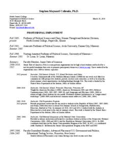 Stephen Maynard Caliendo, Ph.D. North Central College Department of Political Science 30 N. Brainard Street Naperville, IL[removed]Phone: ([removed]