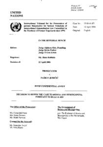 International criminal law / International Criminal Tribunal for the former Yugoslavia / Human rights abuses / War crimes / Yugoslavia / Court of Bosnia and Herzegovina / Crimes against humanity / Motion / Prosecutor / Law / Ethics / Criminal law