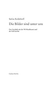 Stefan Koldehoff  Die Bilder sind unter uns Das Geschäft mit der NS-Raubkunst und der Fall Gurlitt