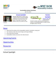 Sustainability Initiative Newsletter April 28, 2014 School Spotlight Maspeth High School in Queens was recognized with the National Wildlife