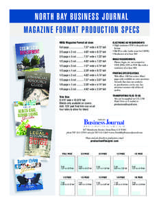 NORTH BAY BUSINESS JOURNAL MAGAZINE FORMAT PRODUCTION SPECS NBBJ Magazine Format ad sizes Full page ...................... 7.37
