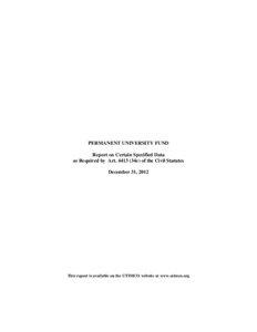 Education in Texas / Permanent University Fund / Texas A&M University System / University of Texas System / Private equity / Real estate investment trust / PUF / Austin Ventures / Venture capital / Financial economics / Finance / Investment