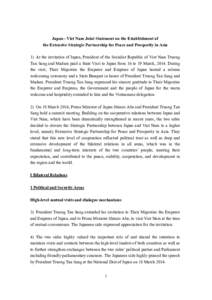 Japan - Viet Nam Joint Statement on the Establishment of the Extensive Strategic Partnership for Peace and Prosperity in Asia 1) At the invitation of Japan, President of the Socialist Republic of Viet Nam Truong Tan Sang