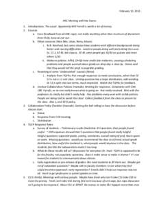 February 13, 2013 ARC Meeting with the Deans 1. Introductions: The usual. Apparently Will Ferrell is worth a lot of money. 2. Courses a. Core (feedback from all ARC reps): not really anything other than murmurs of discon