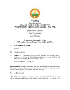 AGENDA Special meeting ORANGE COVE EVENTS COMMITTEE WEDNESDAY, SEPTEMBER 28, 2016 – 5:00 P.M. Mario Villarreal, Chairman