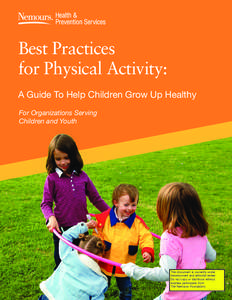 Best Practices for Physical Activity: A Guide To Help Children Grow Up Healthy For Organizations Serving Children and Youth