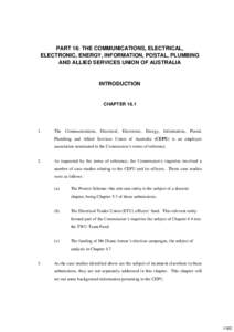 PART 16: THE COMMUNICATIONS, ELECTRICAL, ELECTRONIC, ENERGY, INFORMATION, POSTAL, PLUMBING AND ALLIED SERVICES UNION OF AUSTRALIA INTRODUCTION