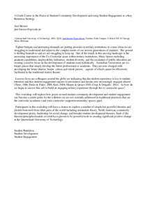 A Crash Course in the Praxis of Student Community Development and using Student Engagement as a Key Retention Strategy Jimi Bursaw  1 Queensland University of Technology, 4001, QLD, jimi.bursaw@qut.