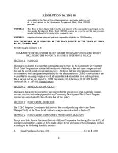 RESOLUTION No[removed]A resolution of the Town of Cinco Bayou adopting a purchasing policy as part of its participation in the Community Development Block Grant (CDBG) program. WHEREAS,