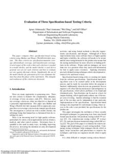 Evaluation of Three Specification-based Testing Criteria Aynur Abdurazik, Paul Ammann,y Wei Ding,y and Jeff Offutt? Department of Information and Software Engineering Software Engineering Research Laboratory George Maso