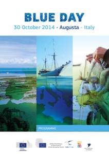 30 October 2014 • Augusta • Italy  PROGRAMME Italian Presidency of the Council