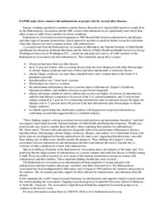 EA/NIH study shows women with endometriosis at greater risk for several other diseases Europe’s leading reproductive medicine journal, Human Reproduction, reported that based on a study done by the Endometriosis Associ