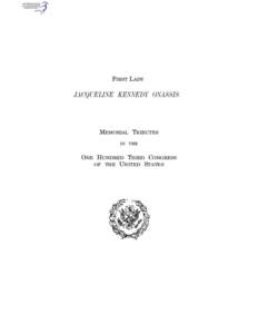 Nationality / Massachusetts / Jacqueline Kennedy Onassis / Onassis / Caroline Kennedy / John F. Kennedy /  Jr. / John F. Kennedy / Jacqueline / Kennedy / Bouvier family / Kennedy family / United States