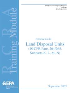 Pollution / Waste / Environmental soil science / Anaerobic digestion / Leachate / Hazardous waste / Land disposal unit / Resource Conservation and Recovery Act / Solid waste policy in the United States / Environment / Waste management / Landfill