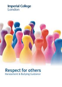 Respect for others Harassment & Bullying Guidance Imperial Pledge  “