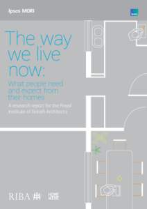 The way we live now: What people need and expect from their homes